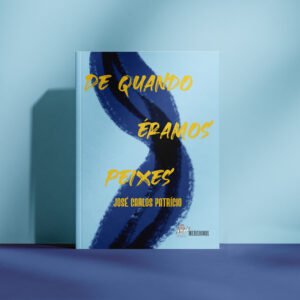 De quando éramos peixes