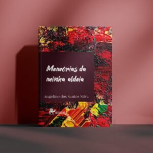 Memórias da minha aldeia